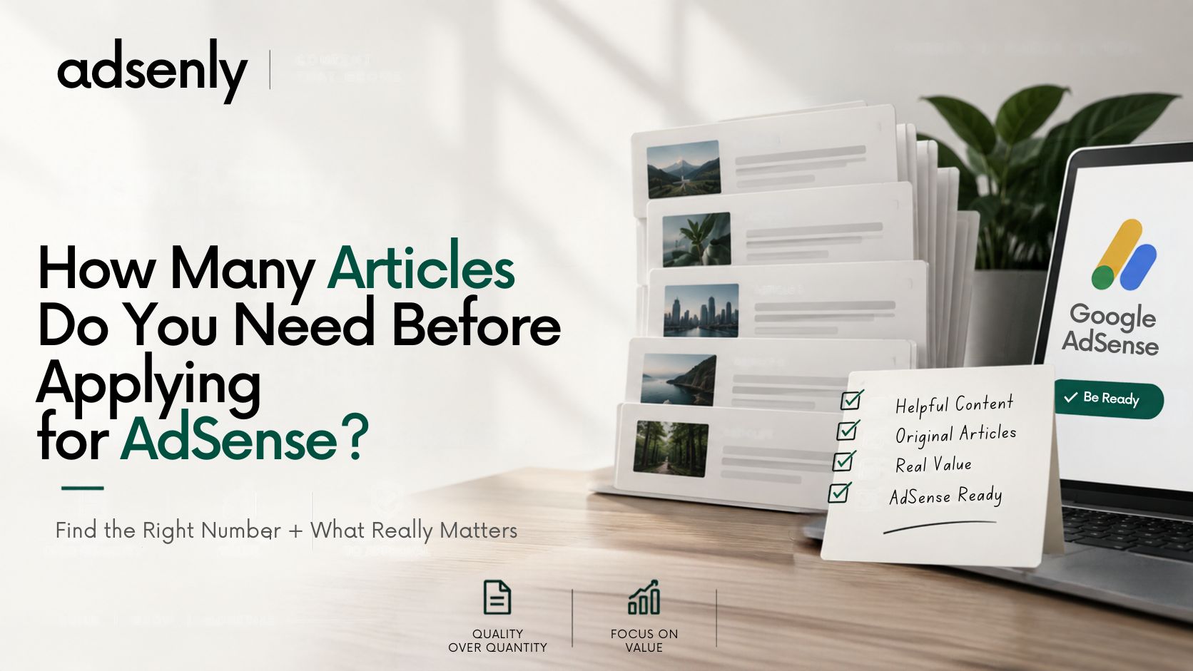 Adsenly featured image explaining how many articles are needed before applying for Google AdSense, highlighting content quality, original articles, real value, and AdSense readiness.